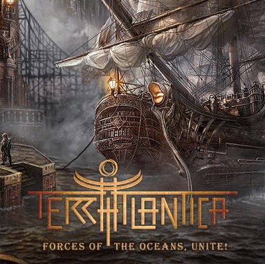 Terra Atlantica : Forces of the Oceans, Unite!